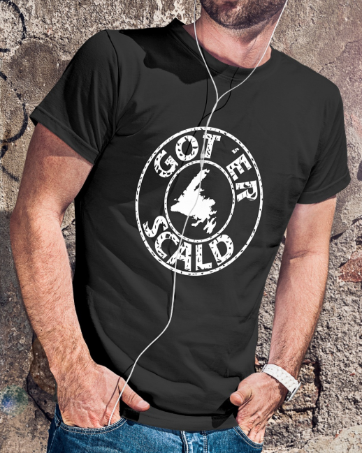 Got 'er Scald Newfoundland Tshirt