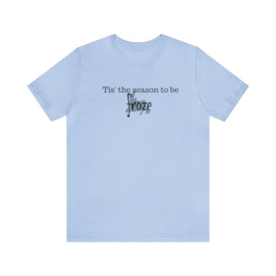 'Tis the Season to be Froze' Newfoundland T-Shirt