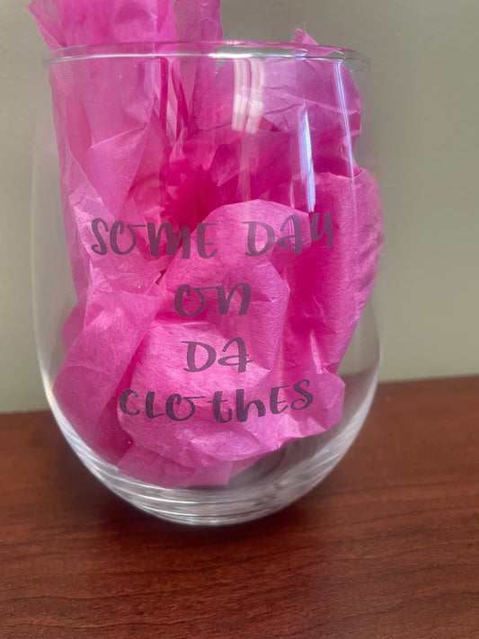 Some Day on Clothes PUFFIN Wine Glass