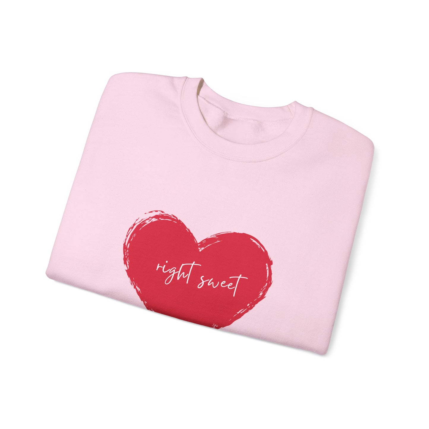 Right Sweet Heart Sweatshirt