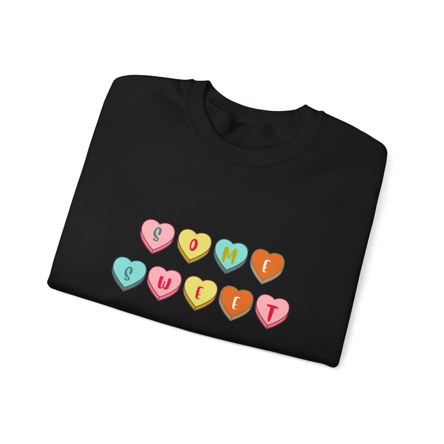 Some Sweet Valentine Crewneck Sweatshirt