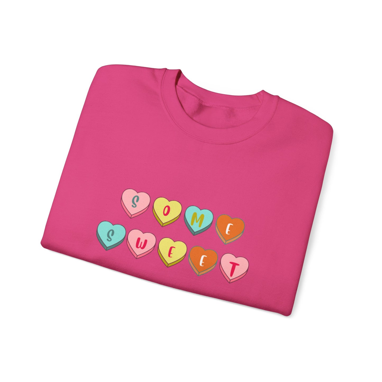 Some Sweet Valentine Crewneck Sweatshirt