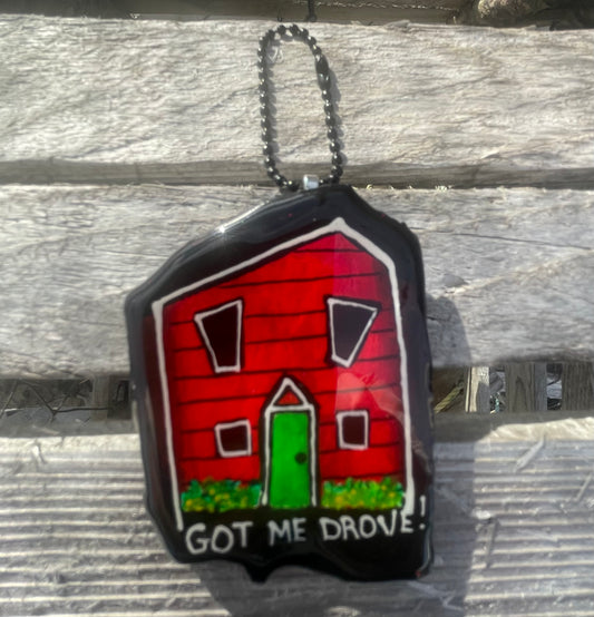 Rowhouse Hand Painted Slate Ornament - Got me Drove