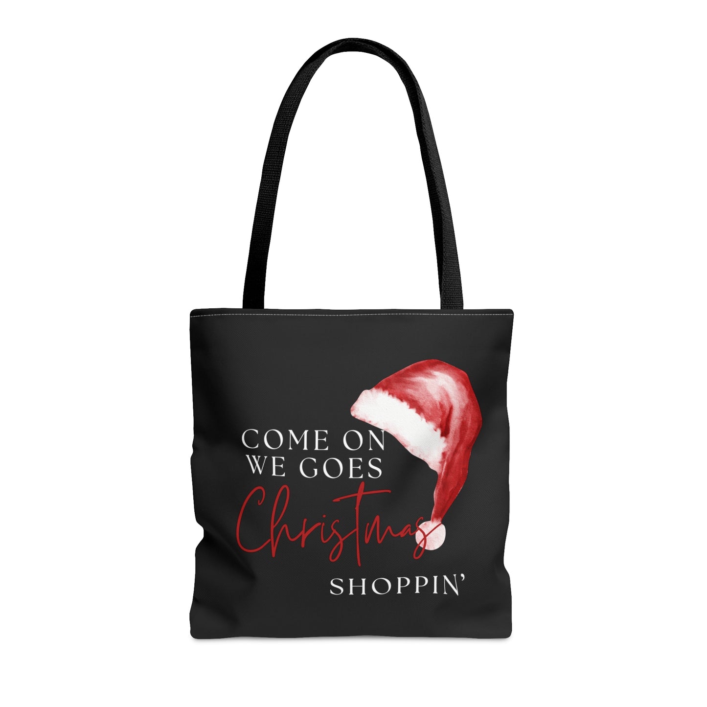 Come On We Goes Christmas Shoppin' Bag