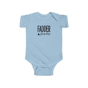 'Fadder Got Me Drove' Baby/Toddler Onesie
