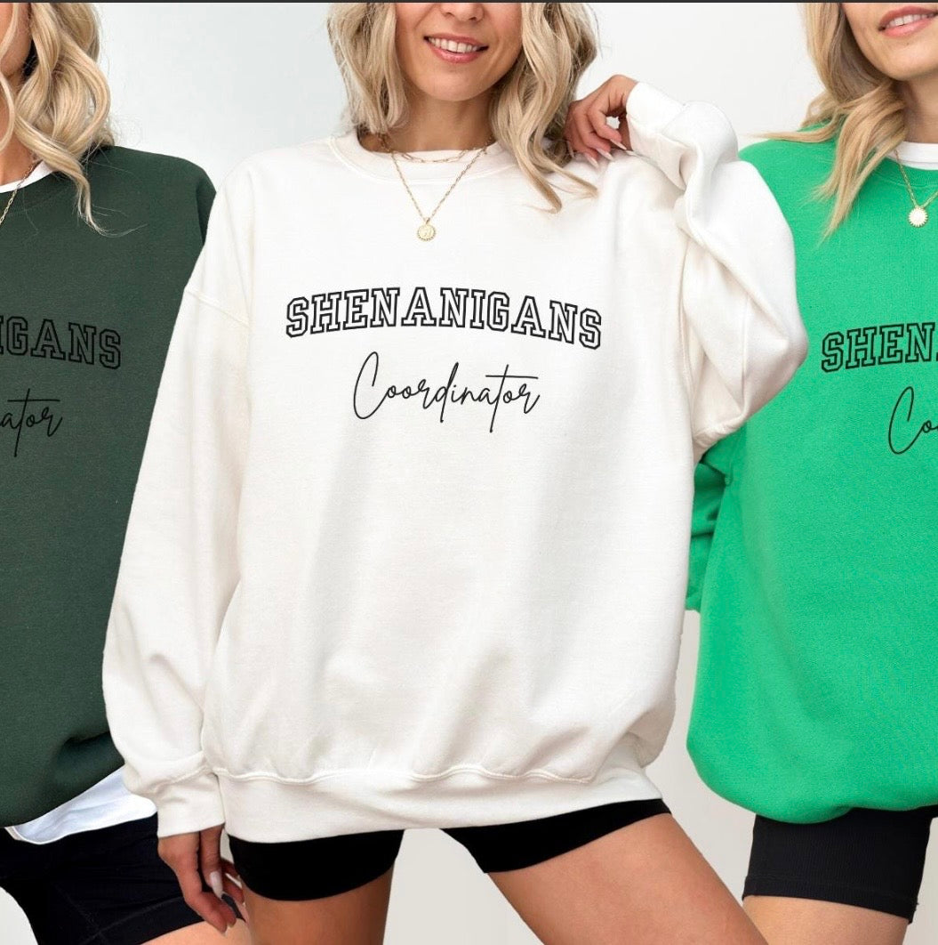 St. Patrick's Day "Shenanigans Coordinator" Sweatshirt