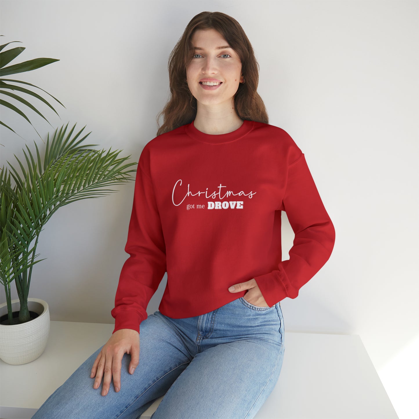 Christmas Got Me Drove Crewneck Sweatshirt