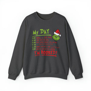 MY DAY...I'M BOOKED Grinch Christmas Crewneck Sweatshirt