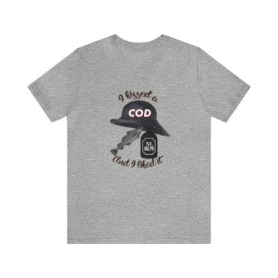 Screeched in Newfoundland Unisex T-shirt - I kissed a cod & I liked it