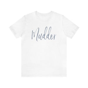 Mudder T-Shirt