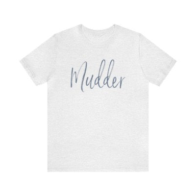 Mudder T-Shirt