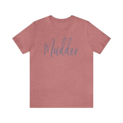 Mudder T-Shirt