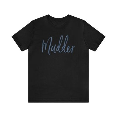 Mudder T-Shirt