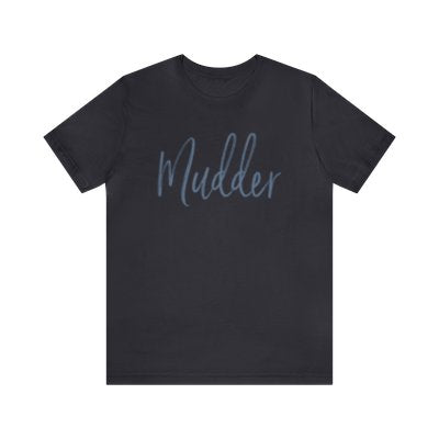 Mudder T-Shirt