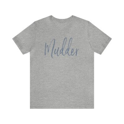 Mudder T-Shirt