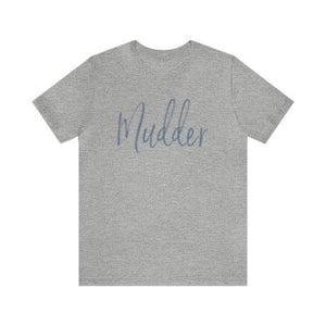 'Mudder' T-Shirt