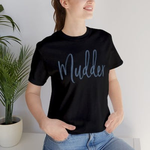 'Mudder' T-Shirt