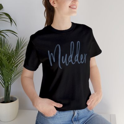 Mudder T-Shirt