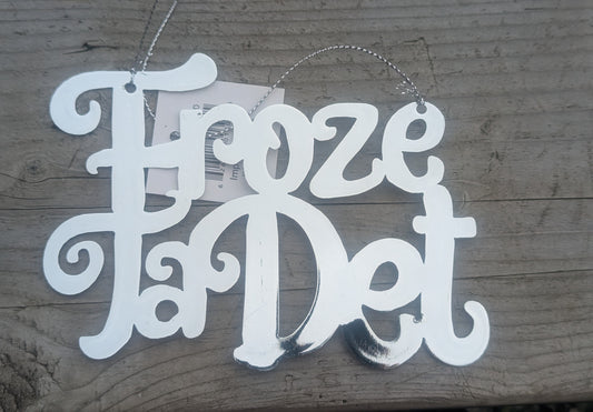 Froze da det ornament