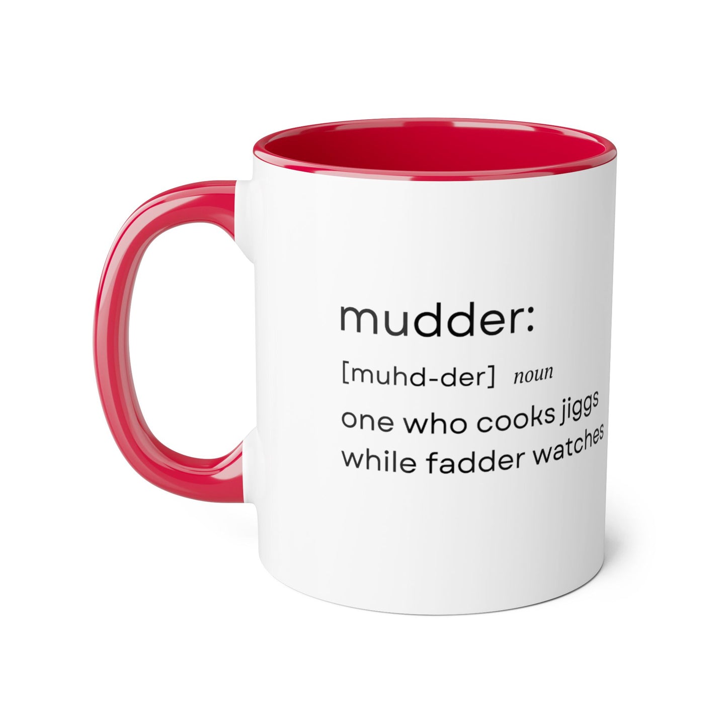 Mudder Noun Interior Color 11 OZ Mug