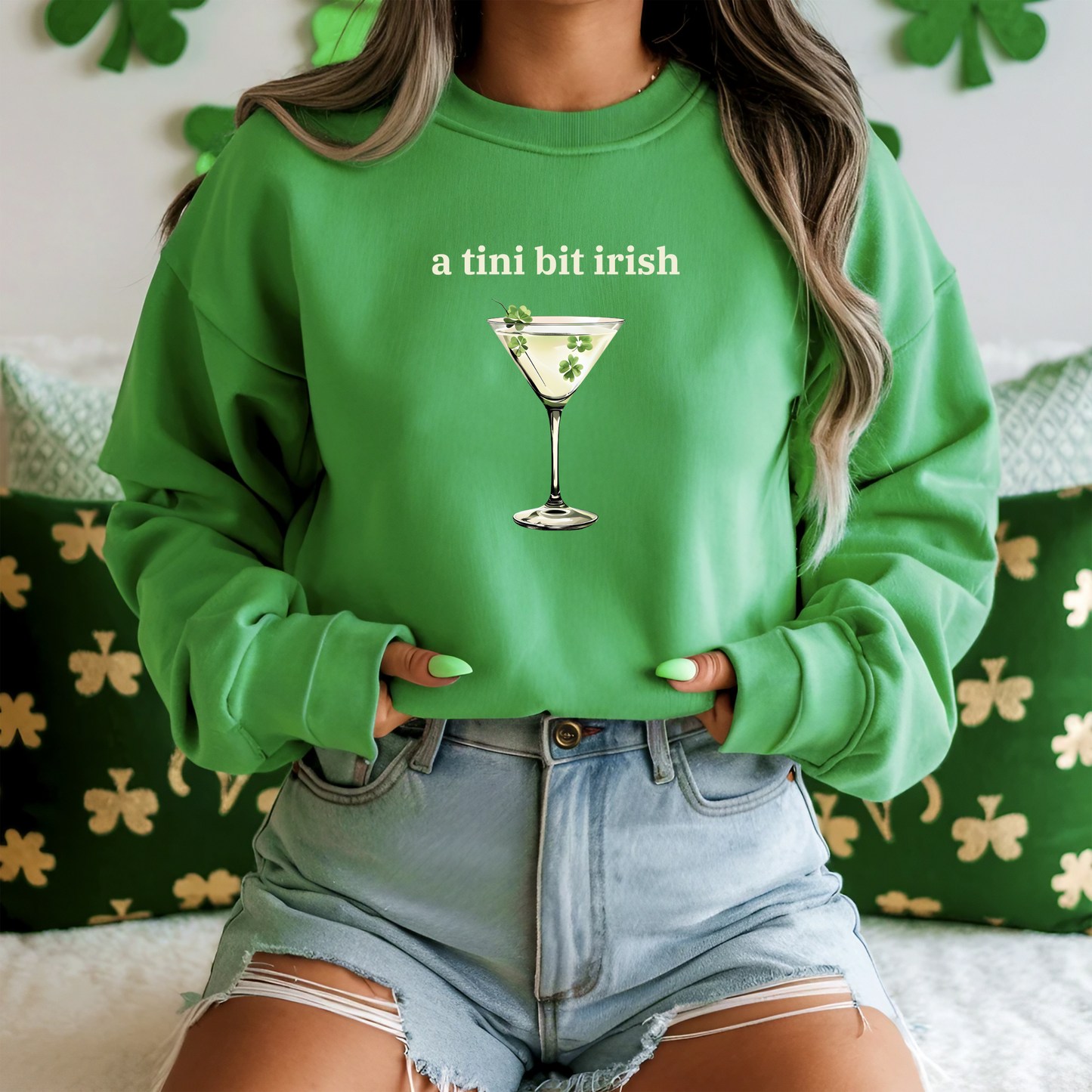 St. Patrick's Day "A tini bit Irish" Martini Glass Sweatshirt