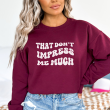 Load image into Gallery viewer, That Don&#39;t Impress Me Much Shania T-shirt/Crewneck/Hoodie