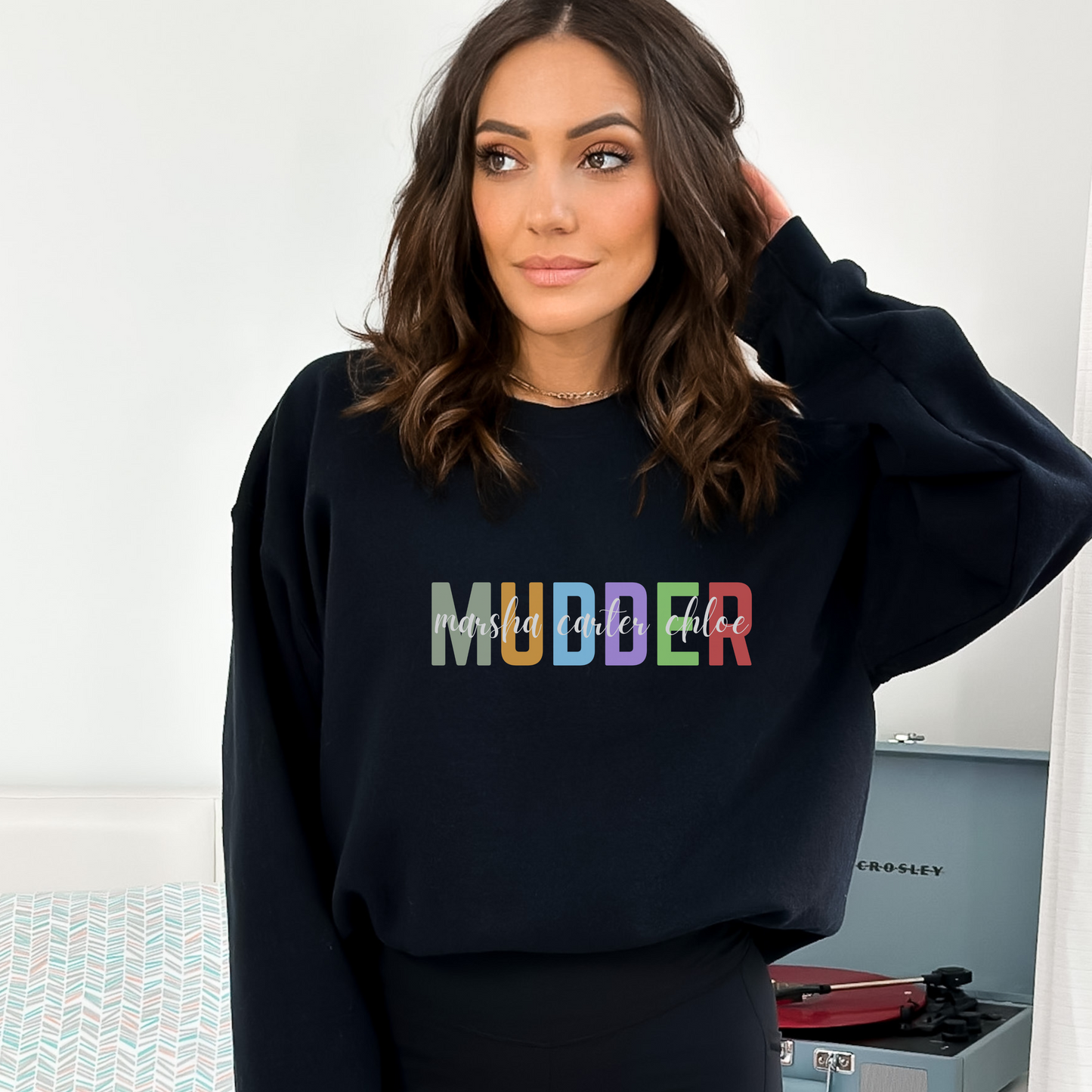 MUDDER Custom Child(ren) Name Sweatshirt S-XL