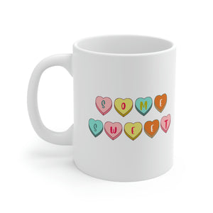 SOME SWEET White Ceramic Coffee Mug 11oz Size