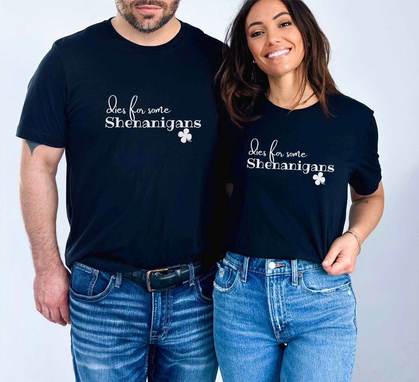 UNISEX Dies for some Shenanigans St. Patrick's Day T-shirt S - 3XL