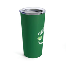 Load image into Gallery viewer, Fueled by Beer &amp; Shenanigans Stainless Steel Tumbler 20oz