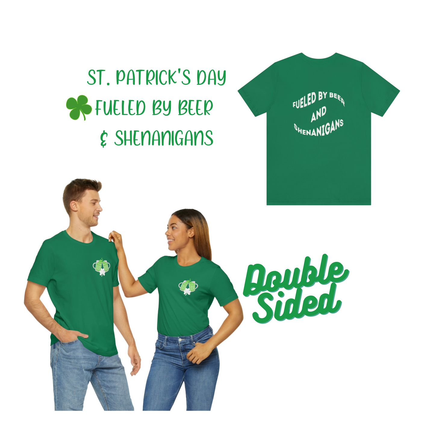 Fueled by beer & shenanigans St. Patrick's Day T-shirt Double sided S-3XL 7 Colors