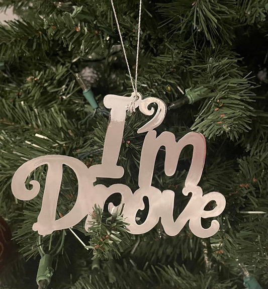 I’m Drove Christmas Ornament