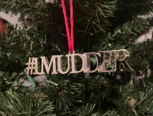 #1 Mudder Ornament