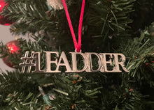 Load image into Gallery viewer, #1 Fadder Ornament