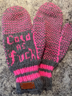 Cold As F*ck Ladies Mittens