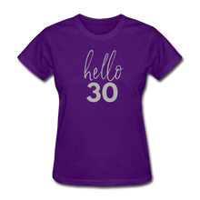 Load image into Gallery viewer, Hello 30 Women&#39;s Birthday T-Shirt - purple