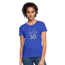 Load image into Gallery viewer, Hello 30 Women&#39;s Birthday T-Shirt - royal blue