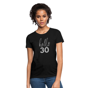 Hello 30 Women's Birthday T-Shirt - black