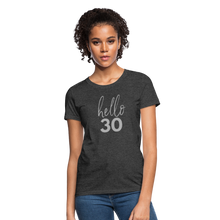 Load image into Gallery viewer, Hello 30 Women&#39;s Birthday T-Shirt - heather black