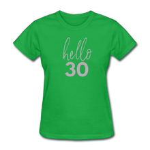 Load image into Gallery viewer, Hello 30 Women&#39;s Birthday T-Shirt - bright green
