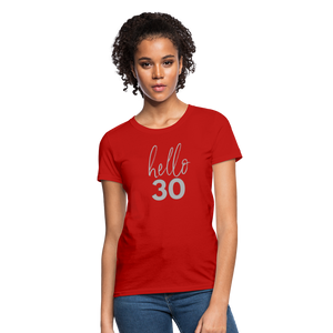 Hello 30 Women's Birthday T-Shirt - red