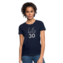 Load image into Gallery viewer, Hello 30 Women&#39;s Birthday T-Shirt - navy