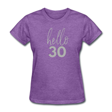 Load image into Gallery viewer, Hello 30 Women&#39;s Birthday T-Shirt - purple heather