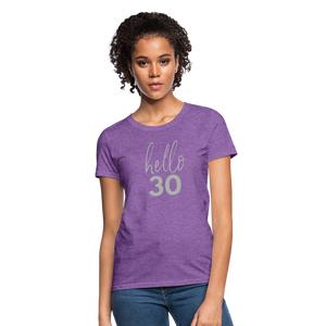 Hello 30 Women's Birthday T-Shirt - purple heather