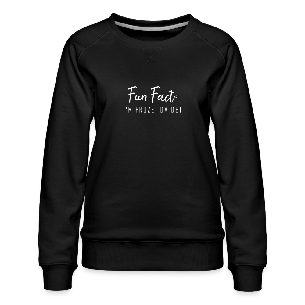 Fun Fact: I'm Froze Da Det Crewneck Sweatshirt - black